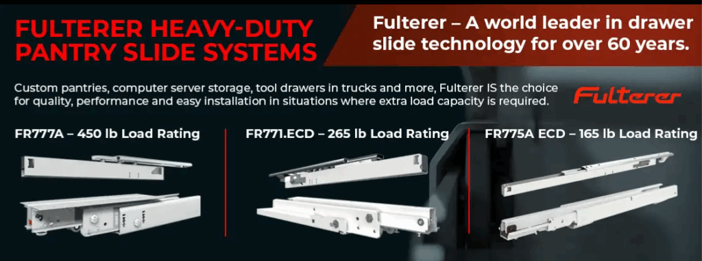 Fulterer Heavy Duty Pantry Slide Systems