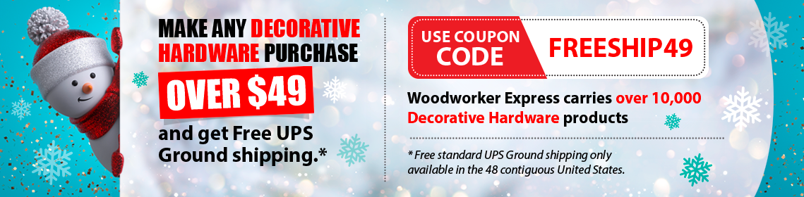 Free Shipping on All Decorative Hardware Orders over $49 - Use Code FREESHIP49